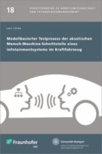 Modellbasierter Testprozess der akustischen Mensch-Maschine-Schnittstelle eines Infotainmentsystems im Kraftfahrzeug
