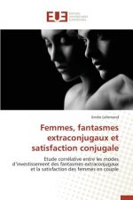 Femmes, Fantasmes Extraconjugaux Et Satisfaction Conjugale