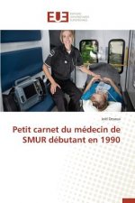 Petit Carnet Du Medecin de Smur Debutant En 1990
