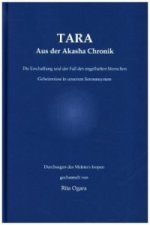 TARA - Aus der Akasha Chronik. Bd.1