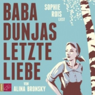 Baba Dunjas letzte Liebe, 3 Audio-CDs