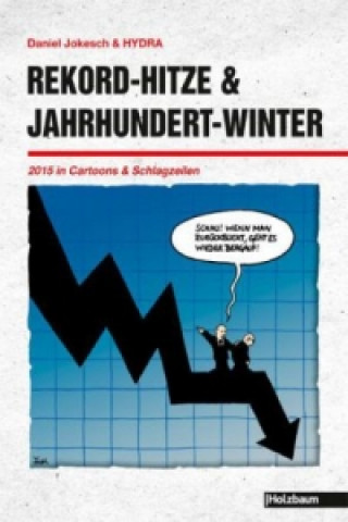 Rekord-Hitze & Jahrhundert-Winter