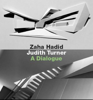 Zaha Hadid, Judith Turner