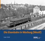Die Eisenbahn in Warburg (Westf)