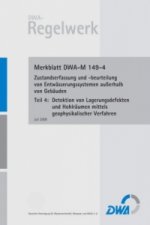 Merkblatt DWA-M 149-4: Zustandserfassung und -beurteilung von Entwässerungssystemen außerhalb von Gebäuden, Teil 4: Detektion von Lagerungsdefekten un