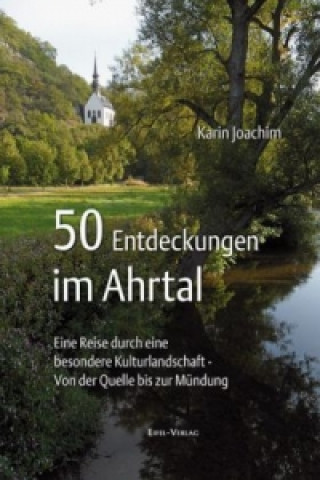 50 Entdeckungen im Ahrtal