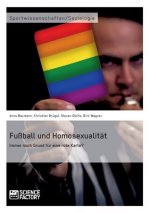 Fussball und Homosexualitat. Immer noch Grund fur eine rote Karte?