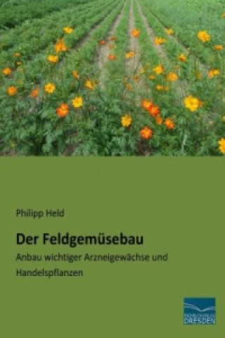 Der Feldgemüsebau