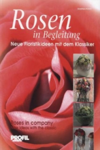 Rosen in Begleitung / Roses in company