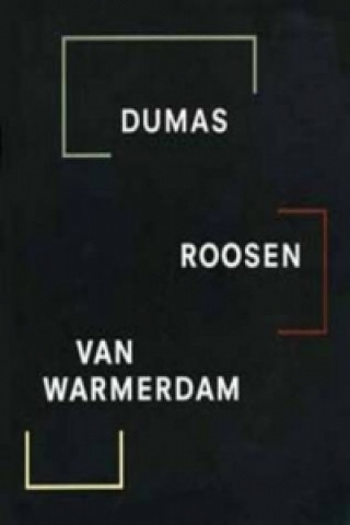 Dumas, Roosen, Van Warmerdam