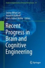 Recent Progress in Brain and Cognitive Engineering