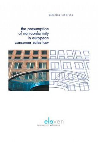 Presumption of Non-Conformity in European Consumer Sales Law