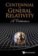 Centennial Of General Relativity: A Celebration