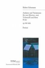 Andante und Variationen op. 46 Anh. B-Dur, für 2 Klaviere, 2 Violoncelli und Horn, Partitur