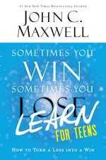 Sometimes You Win - Sometimes You Learn for Teens