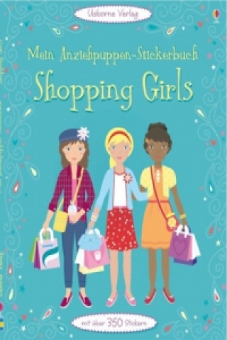 Mein Anziehpuppen-Stickerbuch - Shopping Girls