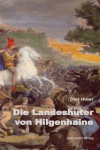 Die Landeshuter von Hilgenhaine