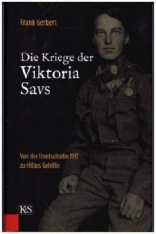 Die Kriege der Viktoria Savs