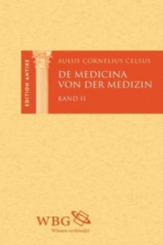Die medizinische Wissenschaft /  De Medicina, 3 Teile