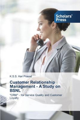 Customer Relationship Management - A Study on BSNL