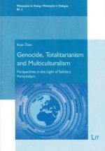 Genocide, Totalitarianism and Multiculturalism