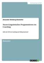 Neuro-Linguistisches Programmieren im Coaching
