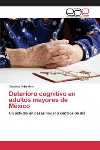 Deterioro cognitivo en adultos mayores de Mexico