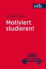 Motiviert studieren!