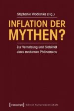 Inflation der Mythen?