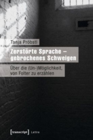 Zerstörte Sprache - gebrochenes Schweigen
