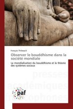 Observer Le Bouddhisme Dans La Societe Mondiale