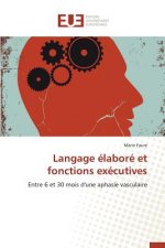 Langage Elabore Et Fonctions Executives