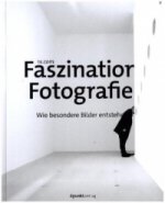 Faszination Fotografie