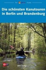 Die schönsten Kanutouren in Berlin und Brandenburg