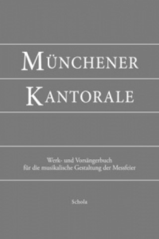 Münchener Kantorale: Ensemblebuch