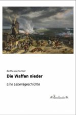 Die Waffen nieder