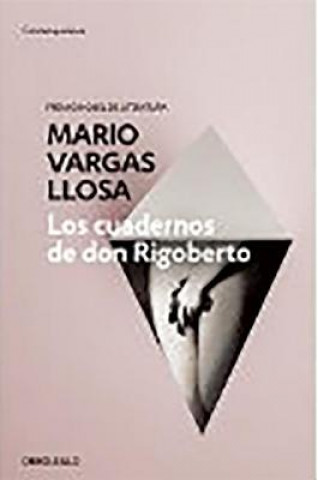 Los cuadernos de don Rigoberto. Die geheimen Aufzeichnungen des Don Rigoberto, spanische Ausgabe