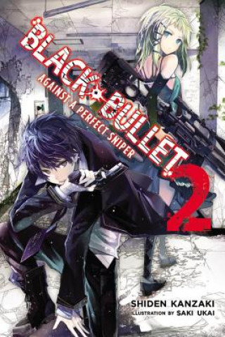 Black Bullet, Vol. 2 (light novel)