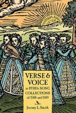 Verse and Voice in Byrd's Song Collections of 1558 and 1589
