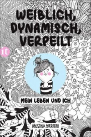 Weiblich, dynamisch, verpeilt