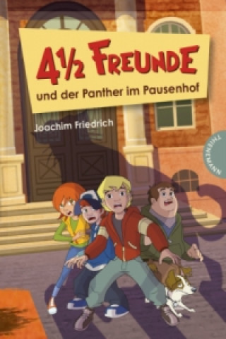 4 1/2 Freunde und der Panther im Pausenhof