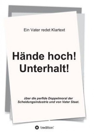 Hande hoch! Unterhalt!