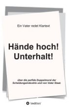 Hande hoch! Unterhalt!