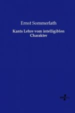 Kants Lehre vom intelligiblen Charakter
