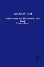 Shakespeare, der Dichter und sein Werk