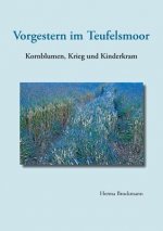 Vorgestern im Teufelsmoor