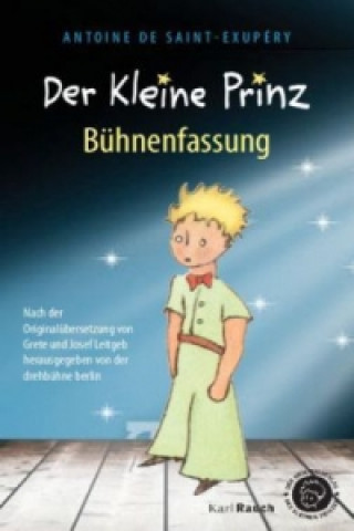 Der Kleine Prinz. Bühnenfassung der drehbühne berlin