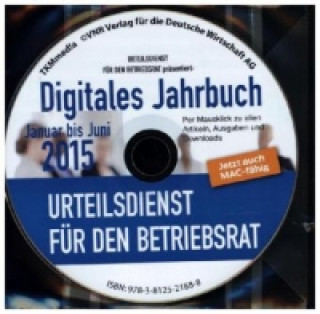 Urteilsdienst für den Betriebsrat Digitales Jahrbuch Ausgabe Januar bis Juni 2015, CD-ROM
