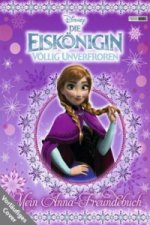 Disney Die Eiskönigin: Mein Anna-Freundebuch