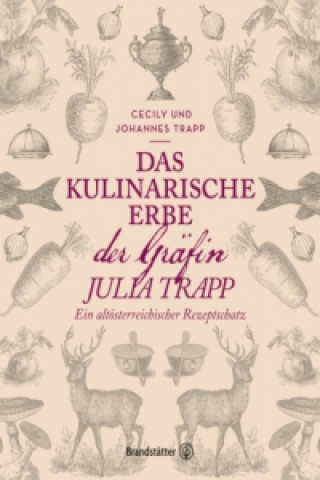 Das kulinarische Erbe der Gräfin Julia Trapp